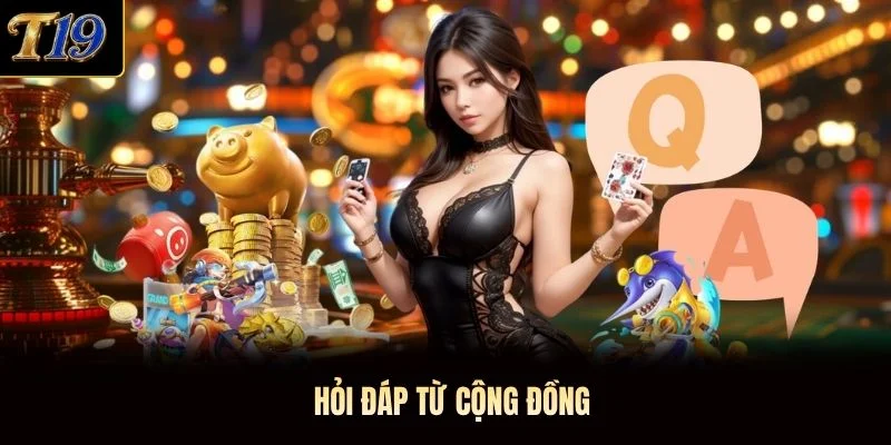 Hỏi đáp từ cộng đồng